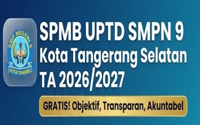 INFO DAFTAR ULANG SPMB UPTD SMP NEGERI 9 KOTA TANGERANG SELATAN 2026-2027